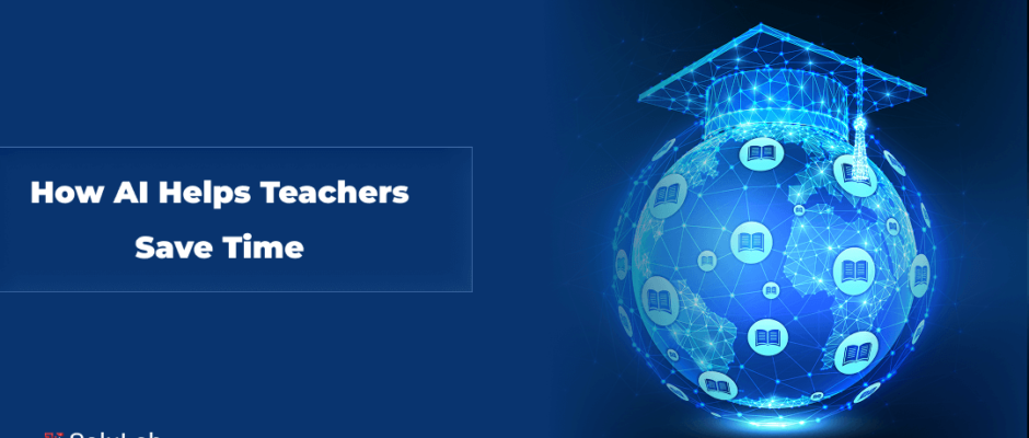 How AI Helps Teachers