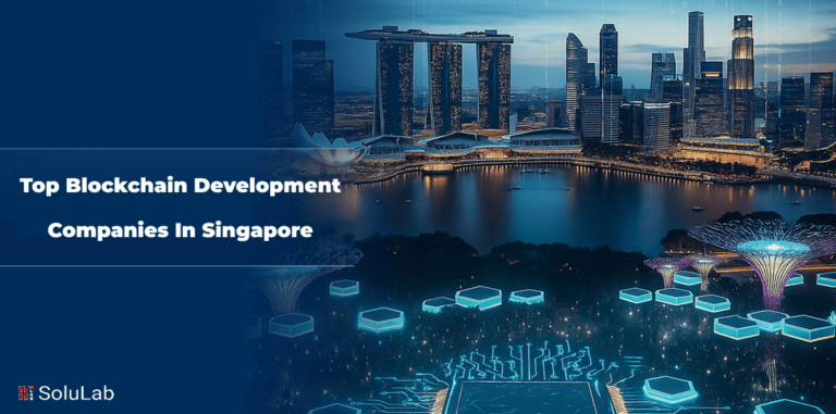 Top Blockchain Development Companies in Singapore