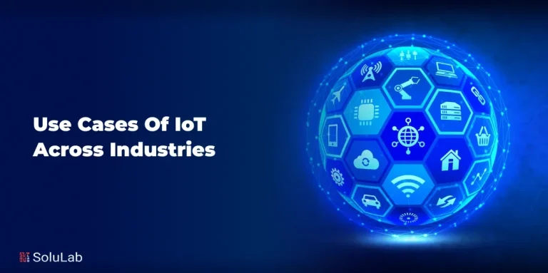 Use Cases of IoT Across Industries