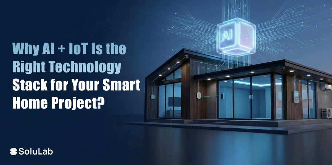 AI + IoT for Smart Home Projects