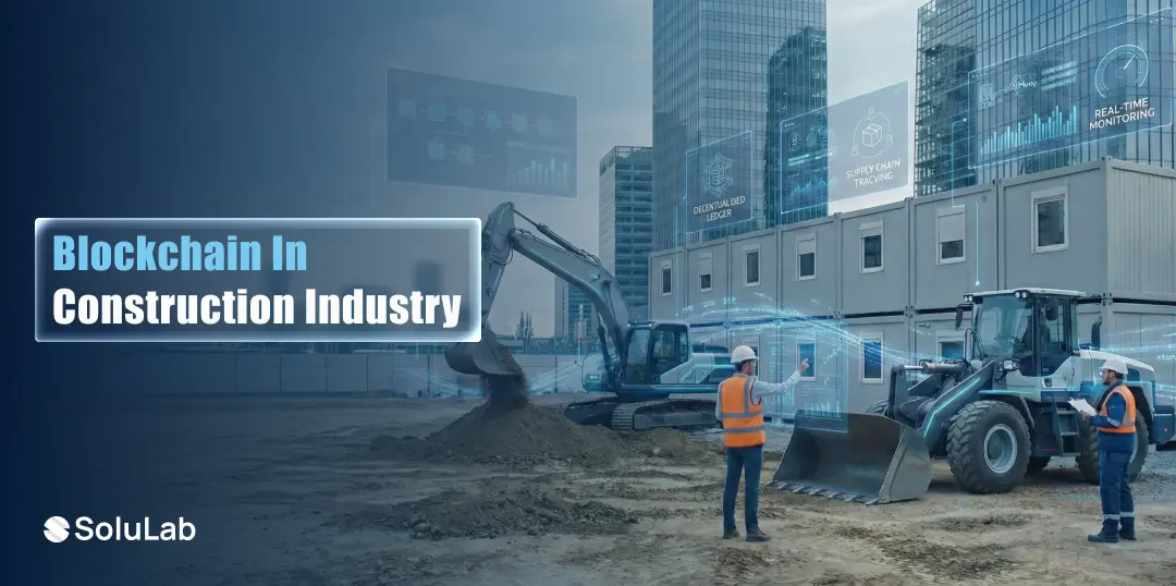 Blockchain In Construction industry