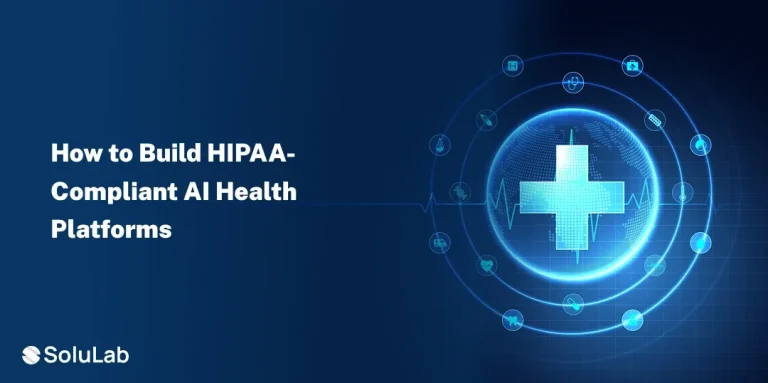 Build HIPAA-Compliant AI Health Platforms