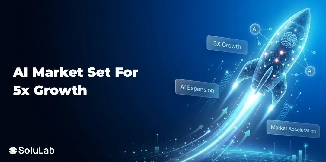 Global AI Market Trends 2026–2030: $1T Opportunity & 5x Growth Ahead