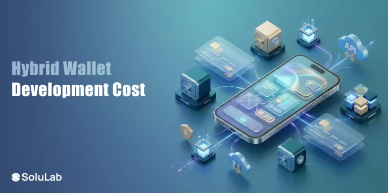 Hybrid Wallet Development Cost