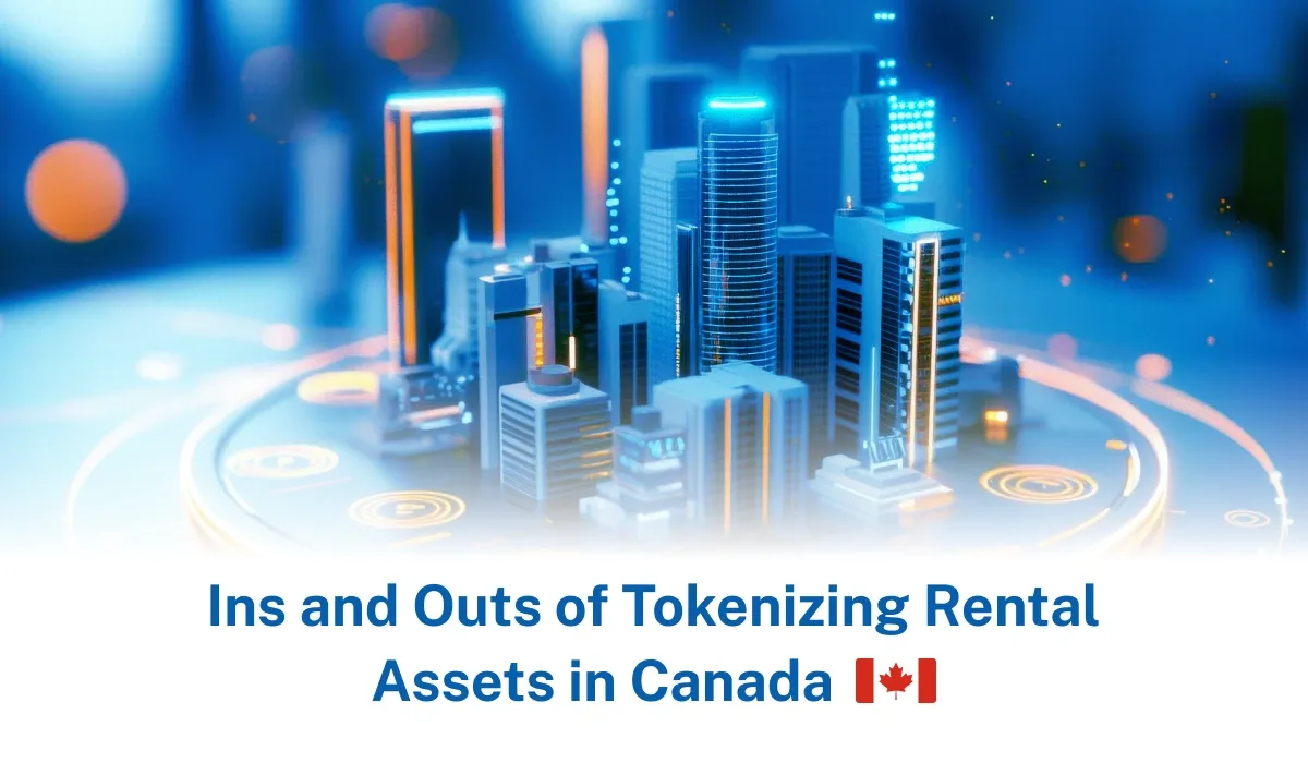 In and Outs of Tokenization of Rental Assets in Canada