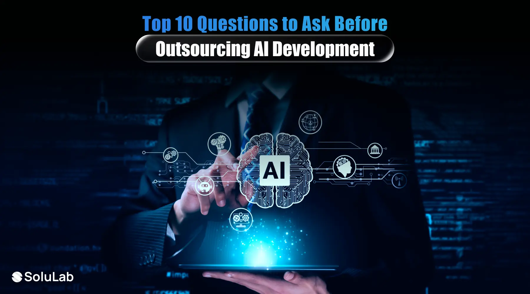 Top 10 Questions to Ask Before Outsourcing AI Development