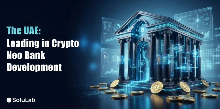 UAE Leading in Crypto Neo Bank Development
