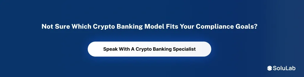 cta 2 Build a Crypto-Friendly Bank