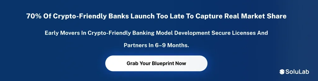 cta 3 Build a Crypto-Friendly Bank