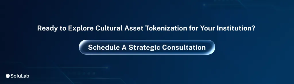 Explore Cultural Asset Tokenization