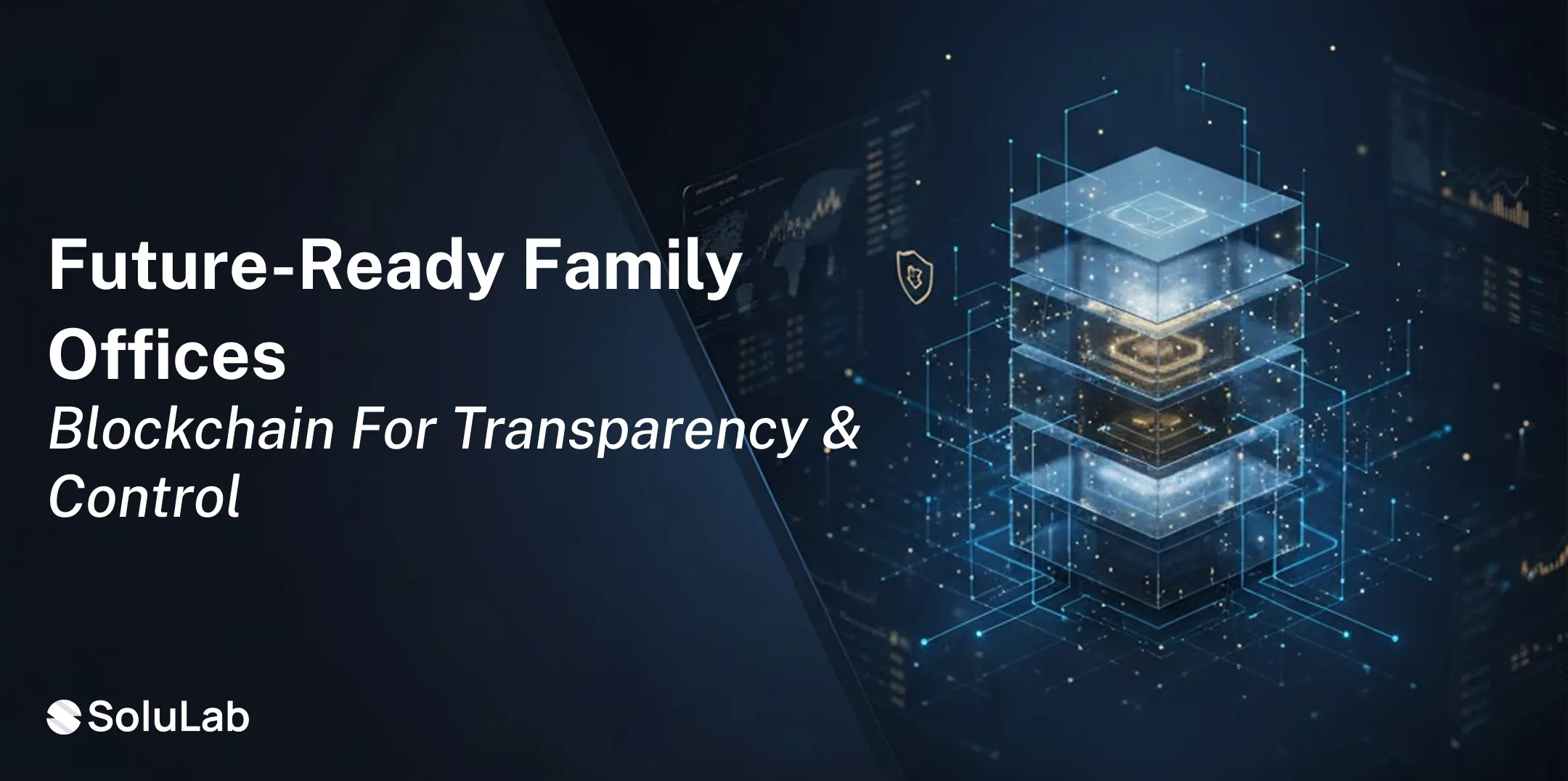 Why Should Family Offices Consider Blockchain for Transparency and Governance in 2026? 
