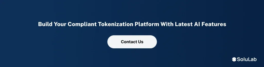 Build Your Compliant Tokenization Platform