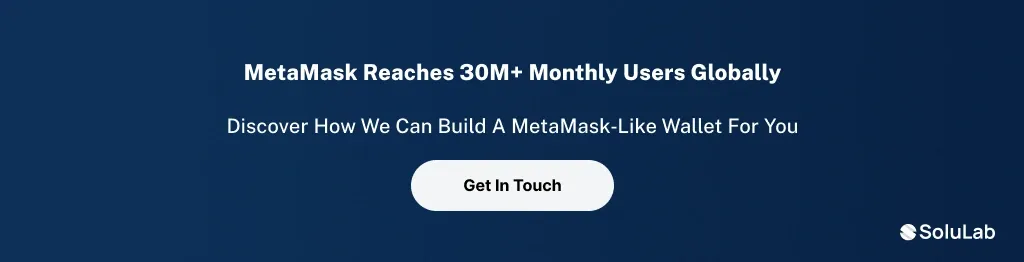 CTA 1 Cost to Develop a Crypto Wallet App Like MetaMask