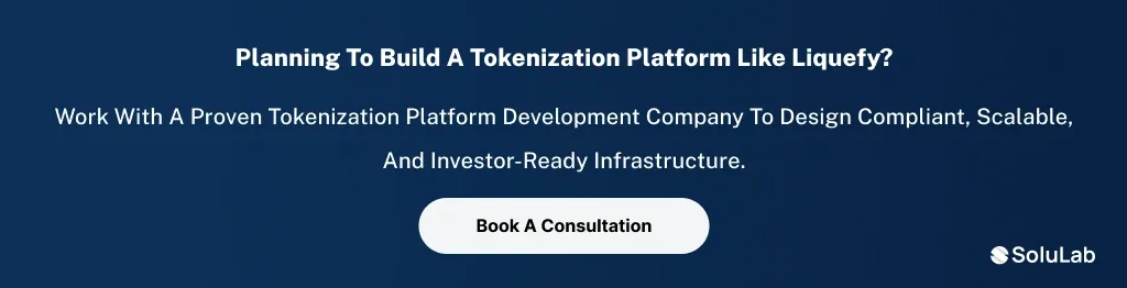CTA 1 Liquefy-Like Tokenization Platform