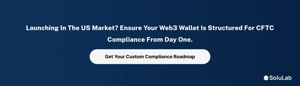 CTA 2 -CFTC-Compliant Wallets