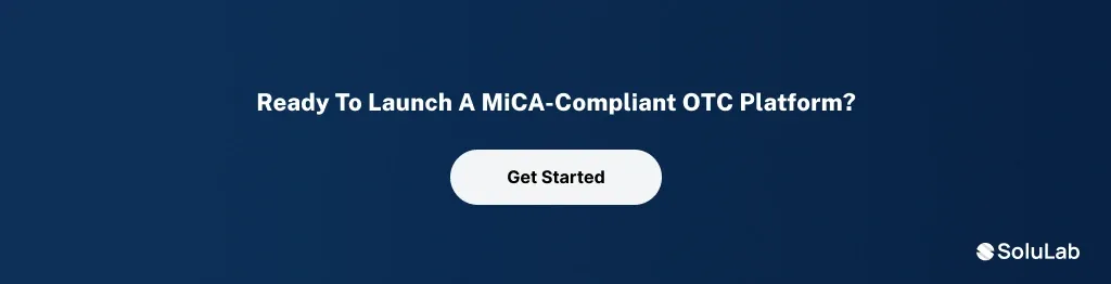 CTA 2 MiCA Compliant OTC Exchange