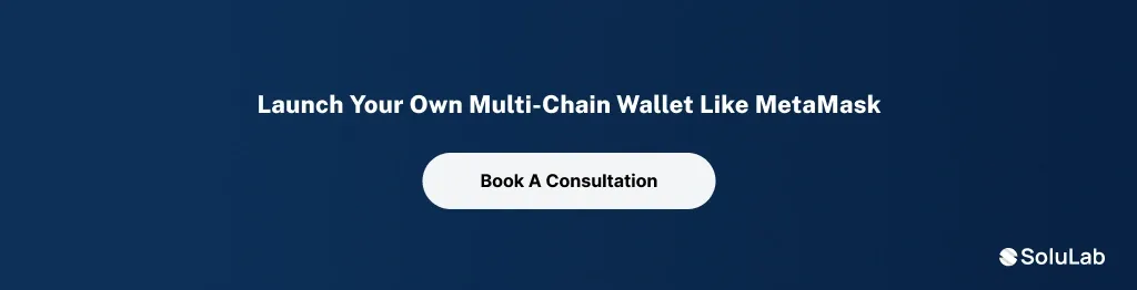 CTA 3 Cost to Develop a Crypto Wallet App Like MetaMask