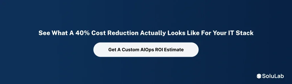 Custom AIOps ROI