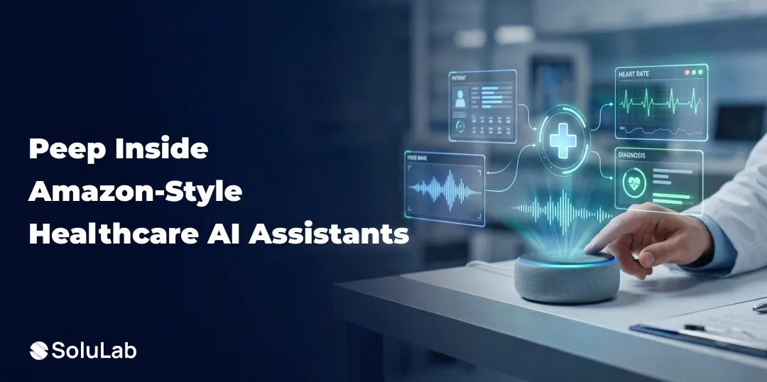 How to Build a Healthcare AI Assistant Like Amazon’s Latest Launch?