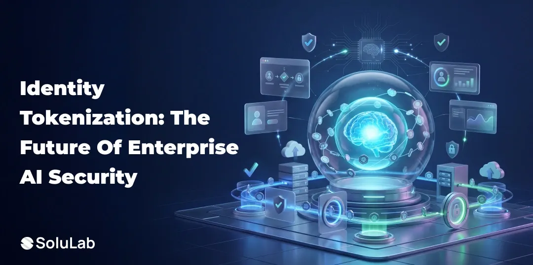 Why Identity Tokenization Is Defining Enterprise AI Security in 2026?