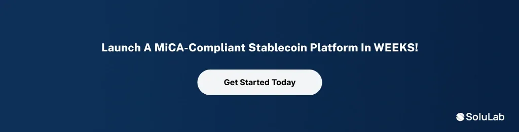 Launch a MiCA-Compliant Stablecoin Platform