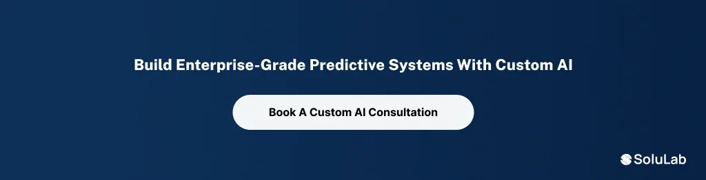 Predictive Systems with Custom AI