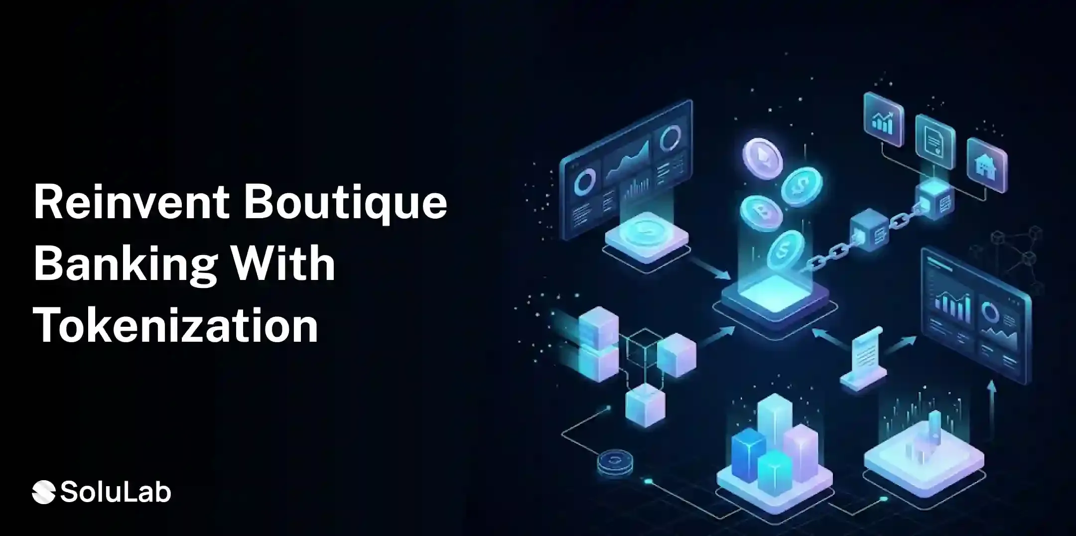 How Tokenization Platform Development Helps Boutique Banks Unlock New Deals