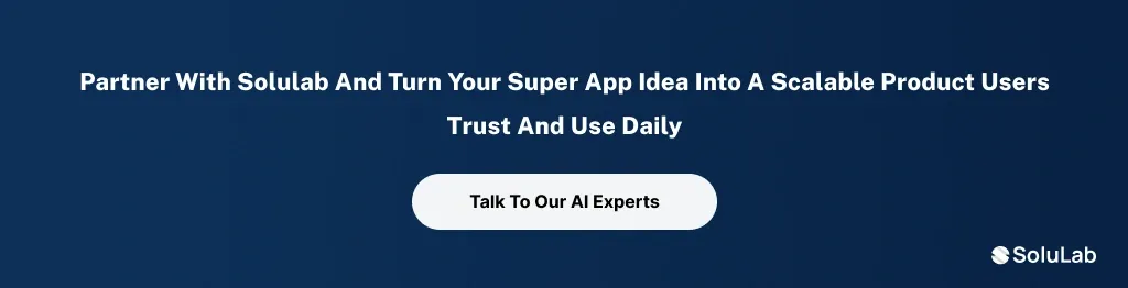 super app idea into a scalable product