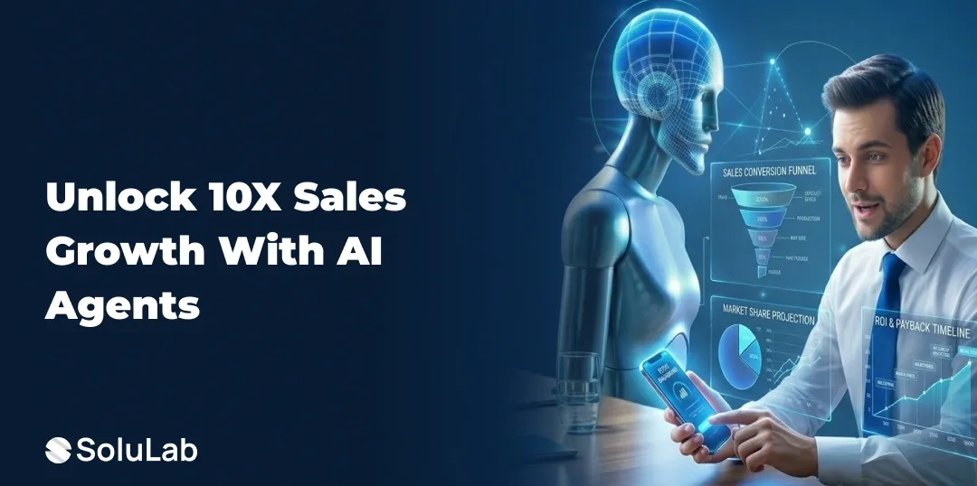 AI Sales Agent Development: How AI Sales Agents Maximize Sales Growth?