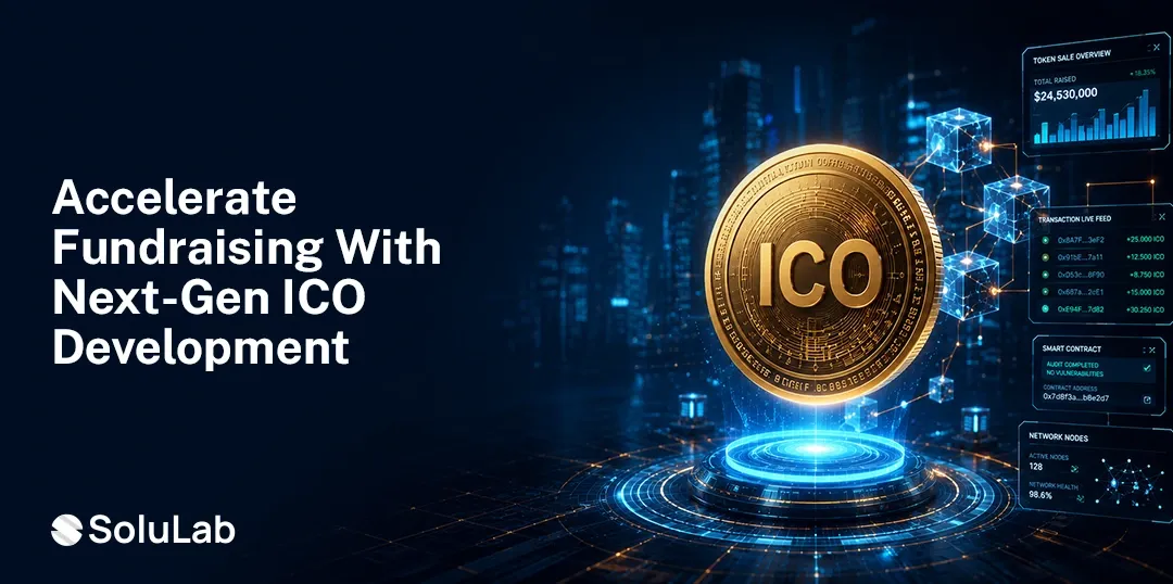 What are the Benefits of ICO Development for Startups & Enterprises? 