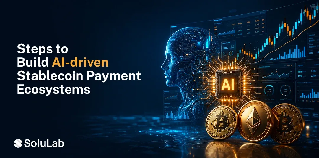 How SoluLab Builds AI-Powered Crypto Platforms and Stablecoin Remittance Systems?