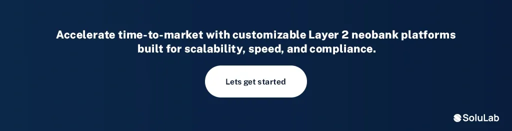 CTA-2 White Label Neo Bank Development on Layer 2 Blockchain