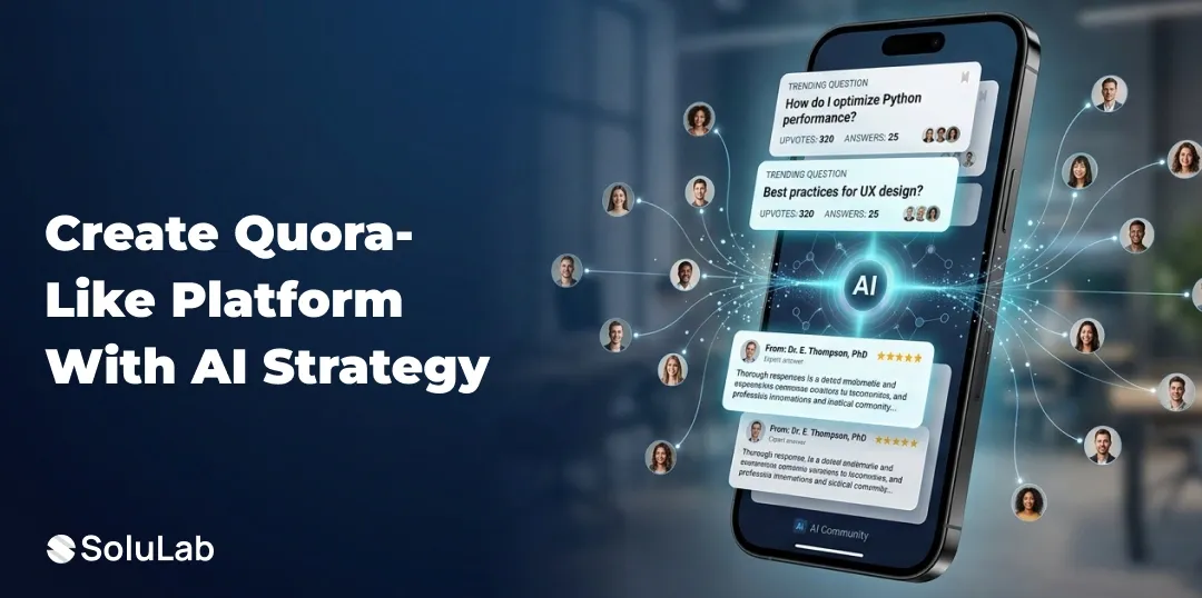 How to Create a Knowledge-Sharing Platform Like Quora with AI Integration?