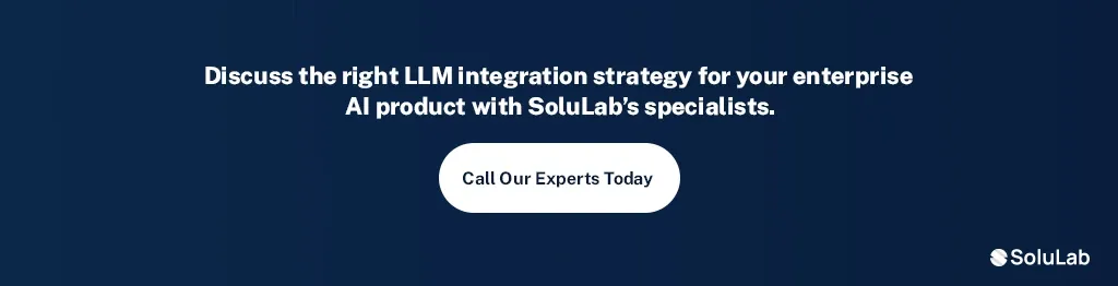 LLM integration strategy