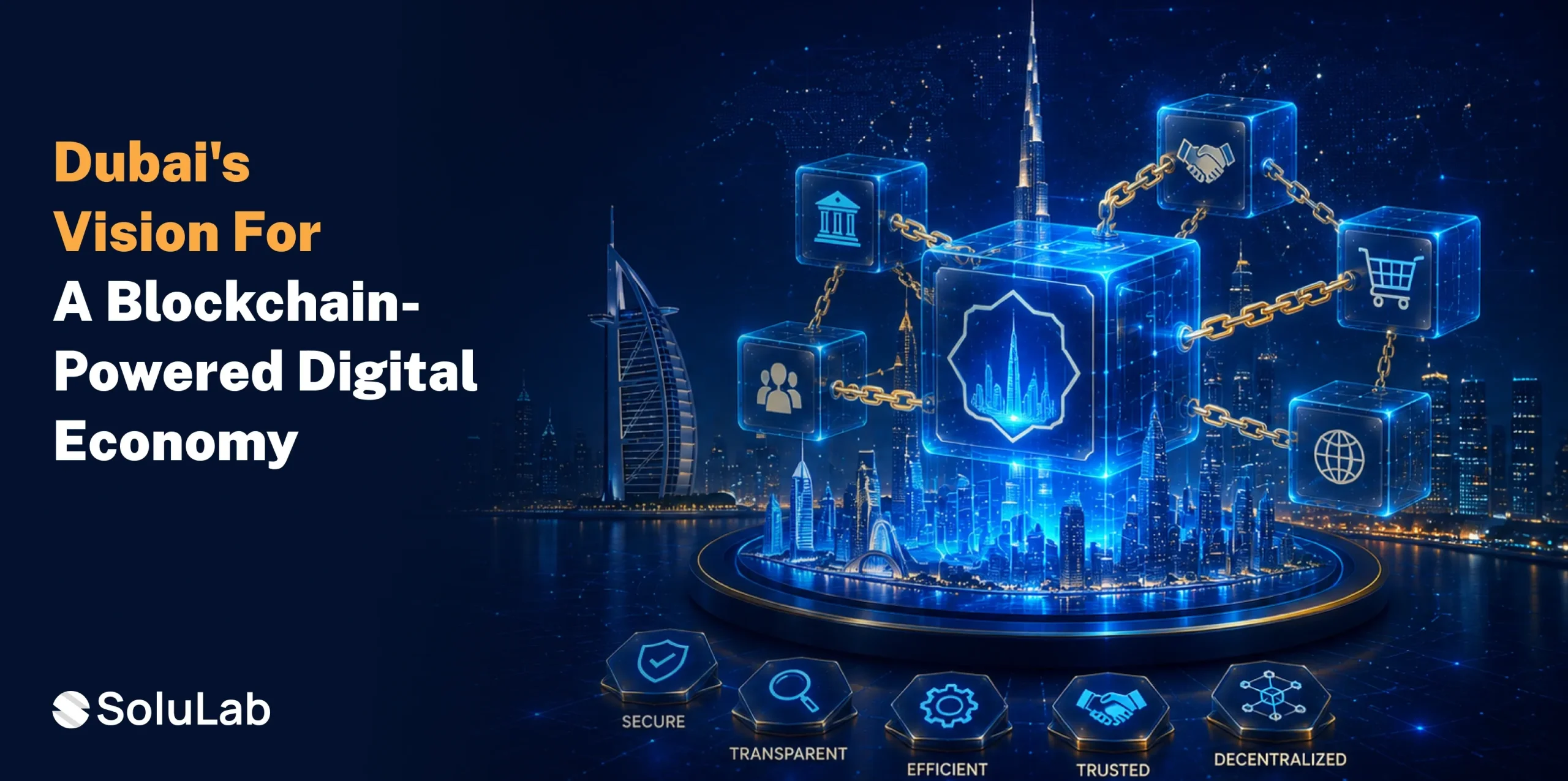 Blockchain Integration in Dubai Businesses: Building the Future of Digital Operations