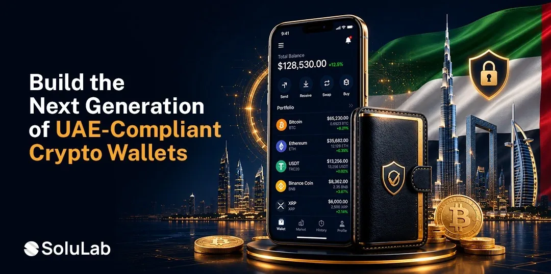 How to Build a VARA-Compliant Crypto Wallet in 2026?