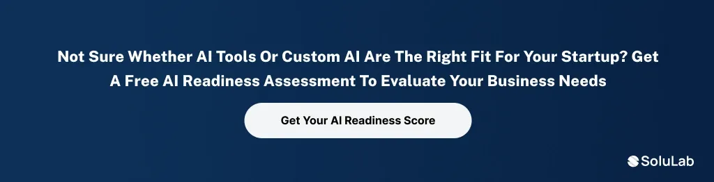 cta1 Custom AI vs AI Tools_