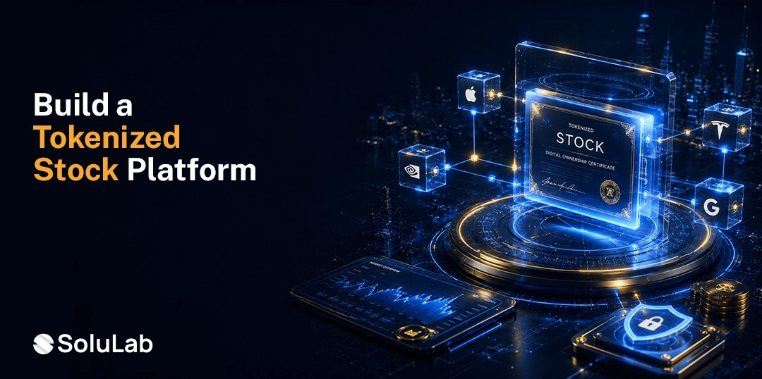 Build a Tokenized Stock Platform: A Complete Guide