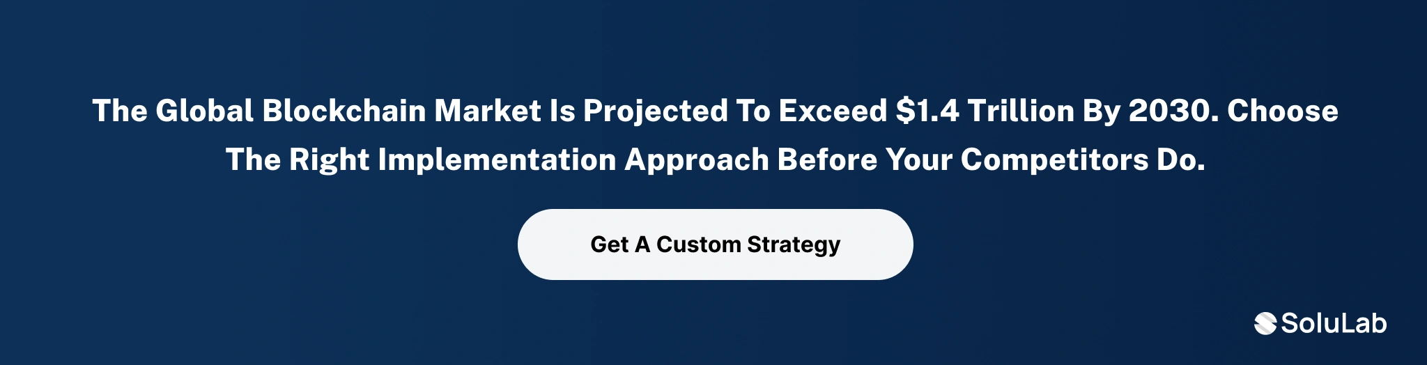 Custom blockchain strategy