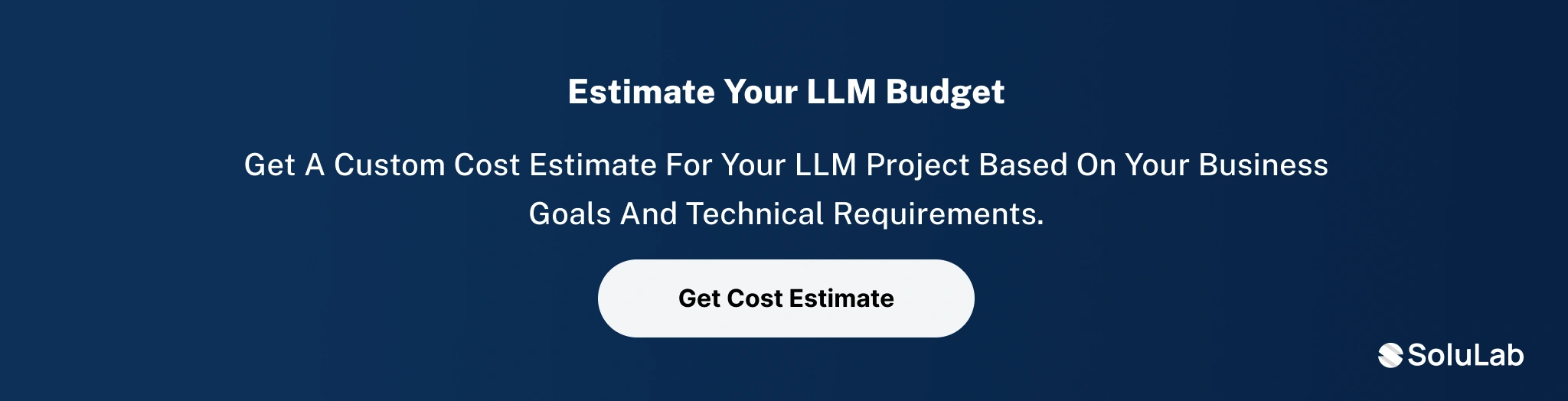 Get cost estimate llm development cost