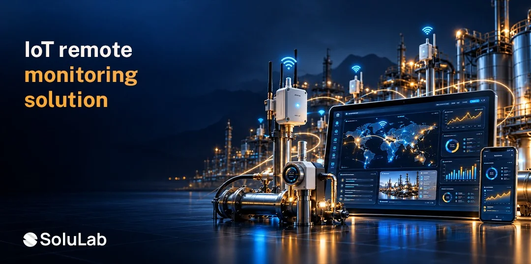 IoT Remote Monitoring Solution: How to Build One That Gets Used