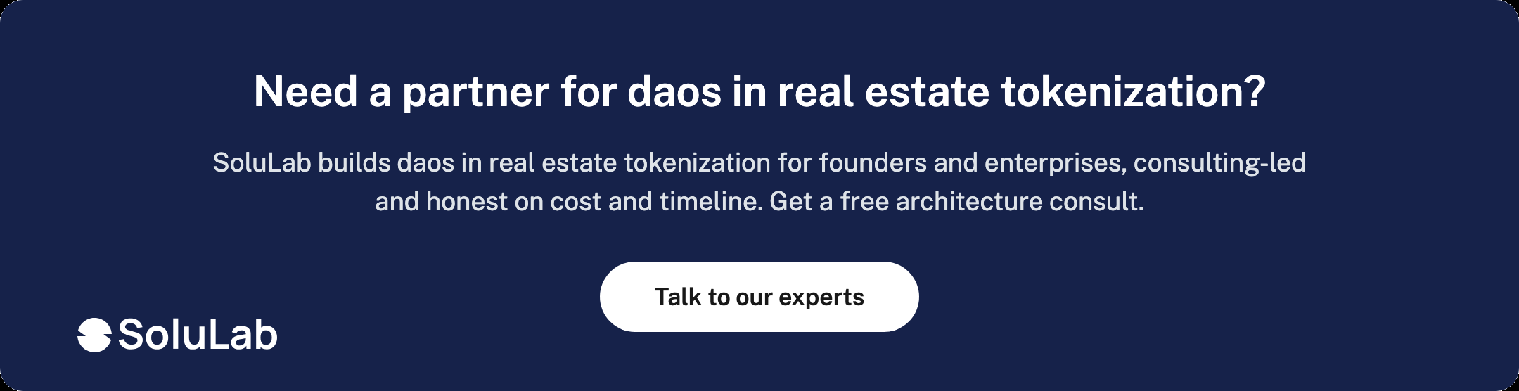 Need a partner for daos in real estate tokenization?