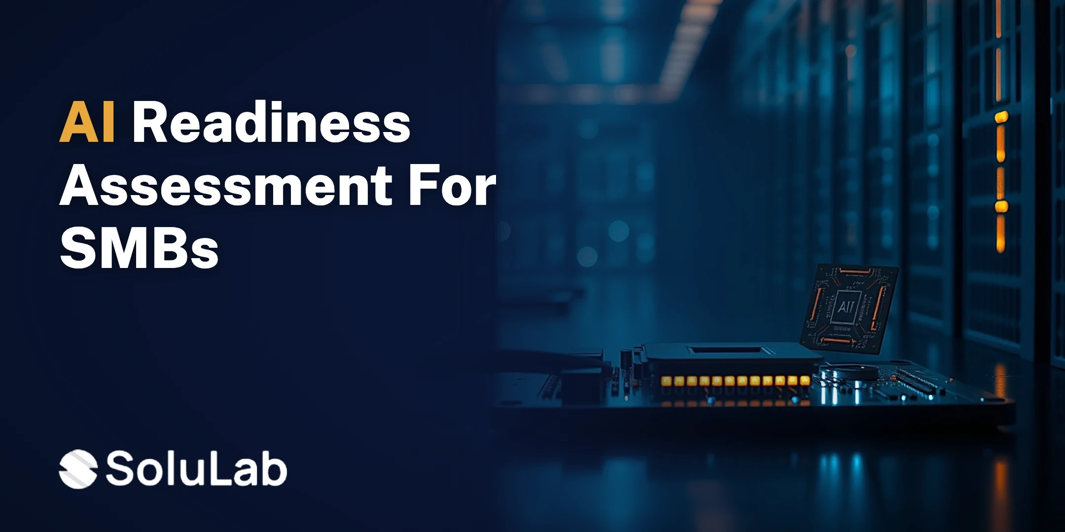AI readiness assessment for SMBs scoring data, compute, cloud, skills and governance