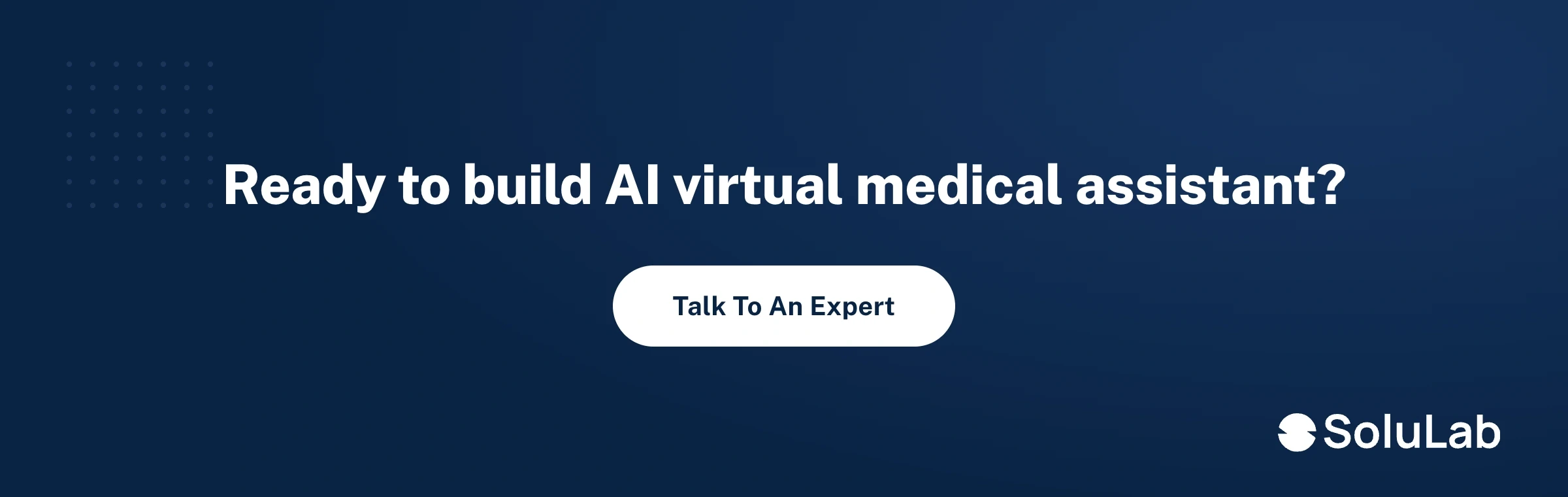 Talk to a SoluLab expert about AI virtual medical assistant development