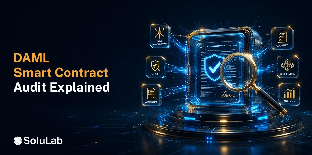 DAML Smart Contract Audit: The Complete 2026 Guide