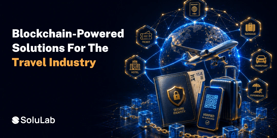 Blockchain in the Travel Industry: How It Works, Benefits & Examples
