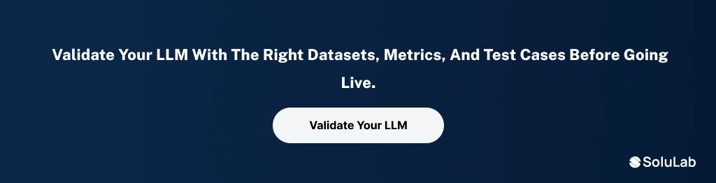 Validate your LLM before deployment.