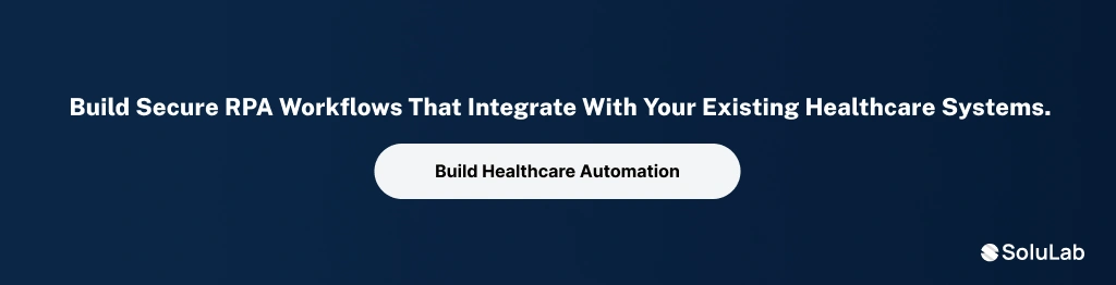 Robotic process automation in healthcare