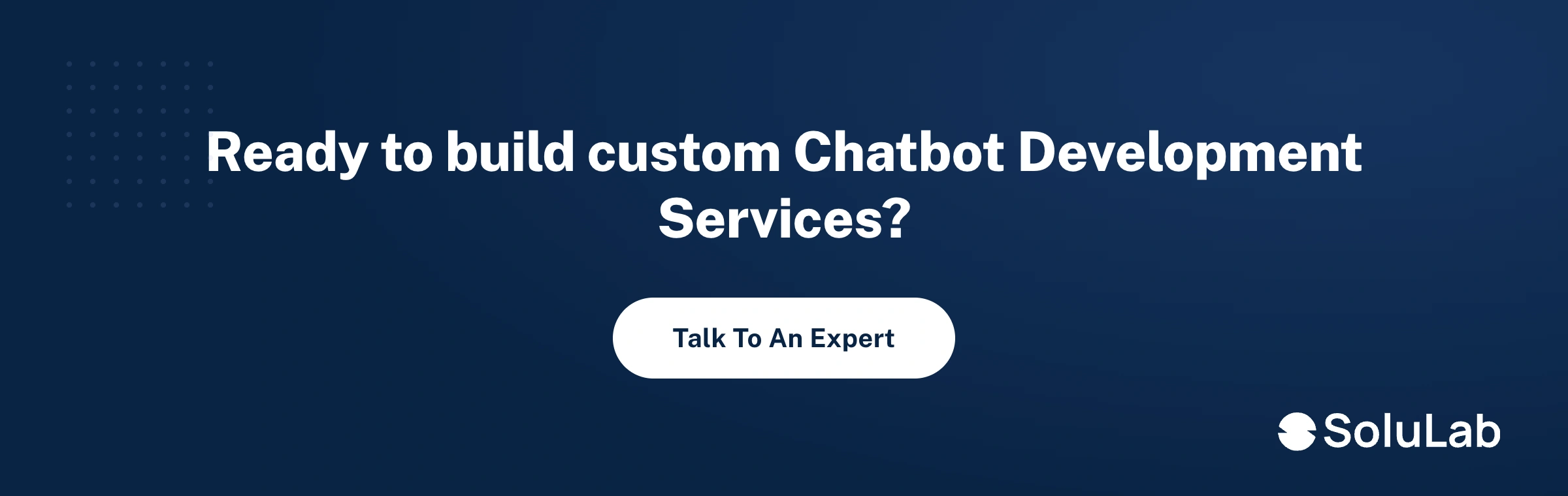 Custom Chatbot Development Services CTA