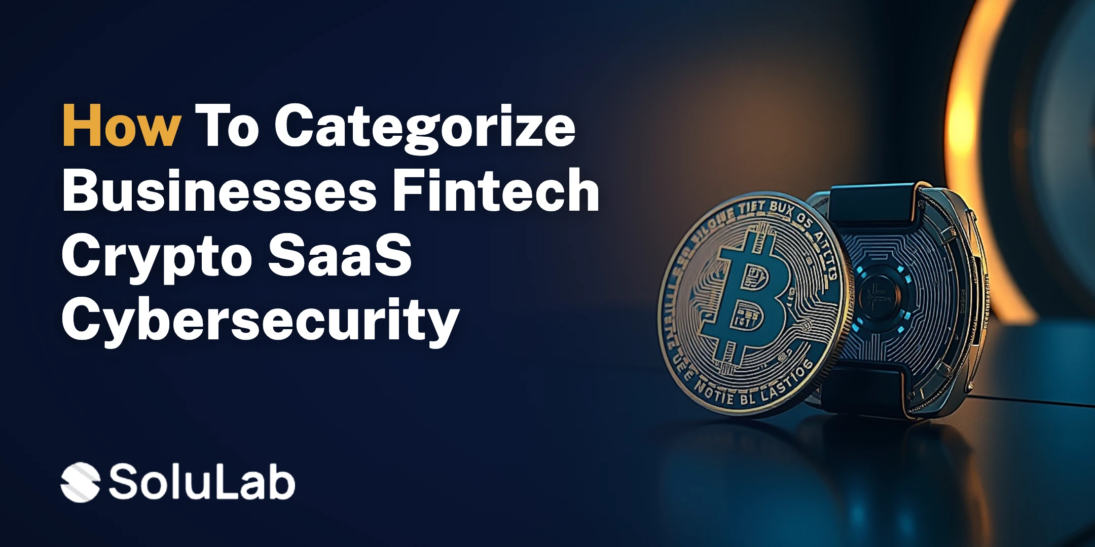 Categorize Businesses Across Fintech, Crypto, SaaS, and Cybersecurity